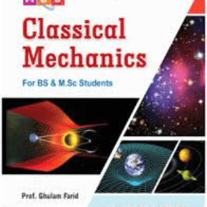 Classical Mechanics by Ghulam Farid