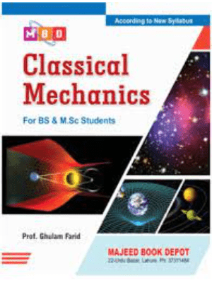 Classical Mechanics by Ghulam Farid