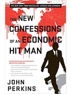 The New Confessions Of An Economic Hit Man The New Confessions Of An Economic Hit Man
