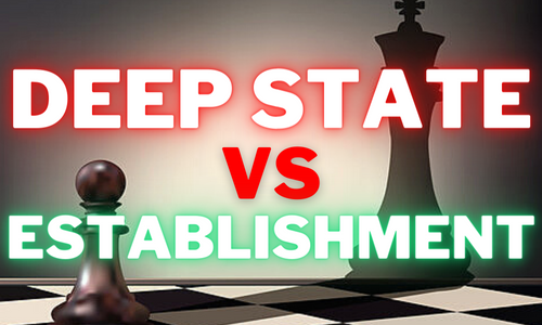 Deep State vs Establishment