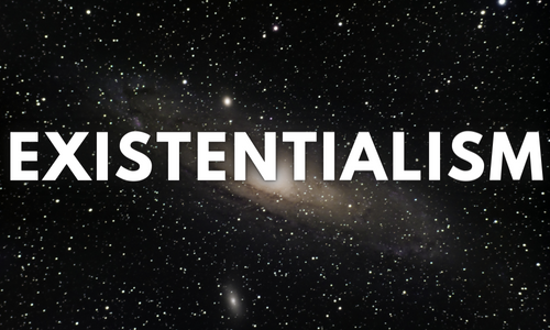 Existentialism