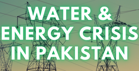 Water & Energy Crisis in Pakistan