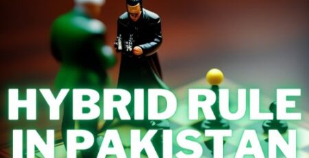 Hybrid Rule in Pakistan