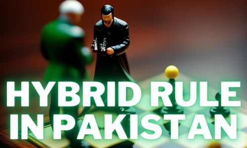 Hybrid Rule in Pakistan