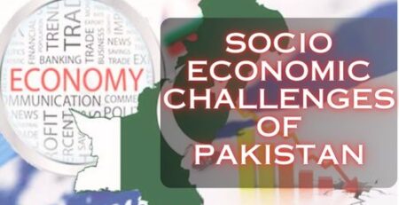 Socio-Economic Challenges of Pakistan