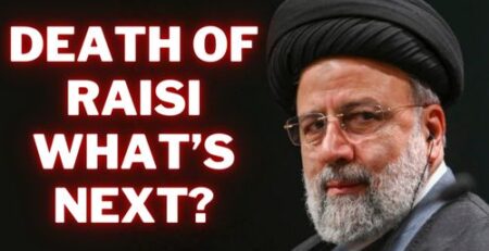 Death of Ibrahim Raisi - What's Next?