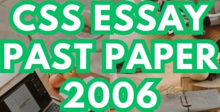 CSS Essay Past Paper 2006