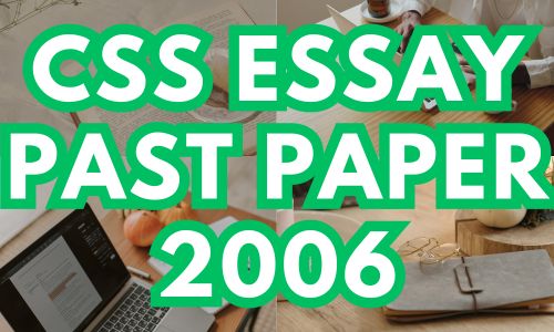 CSS Essay Past Paper 2006
