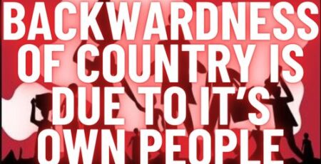 backwardness of country is due to it’s own people