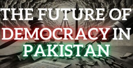 The Future of Democracy in Pakistan