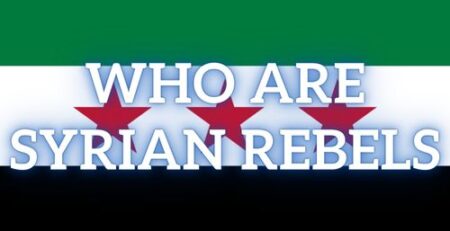 Who Are Syrian Rebels