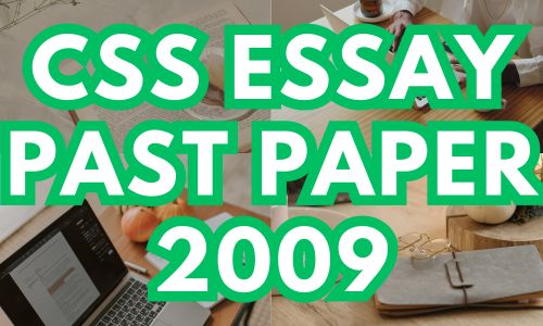 CSS Essay Past Paper 2009