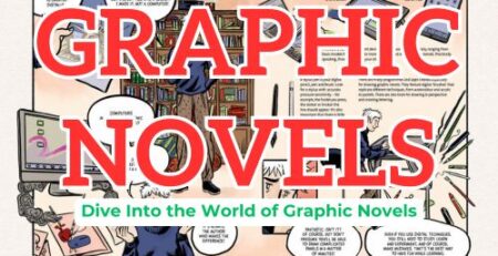 graphic novels - Dive Into the World of Graphic Novels