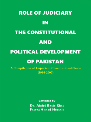 Role of Judiciary in The Constitutional and Political Development of Pakistan