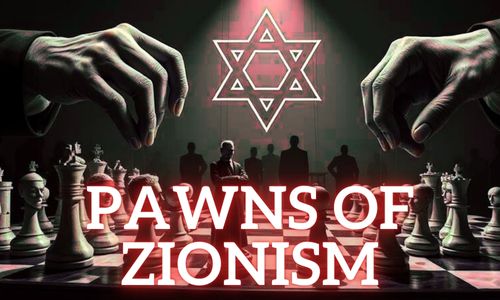 Pawns of Zionism