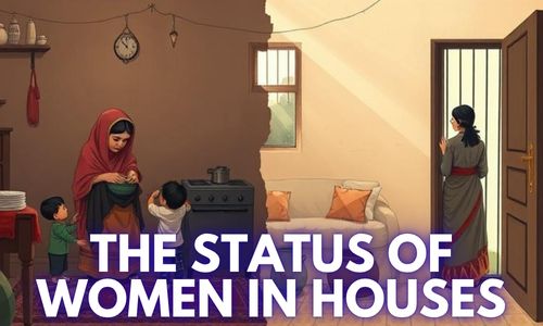The Status of Pakistani Women in Houses