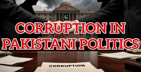 Corruption in Pakistani Politics