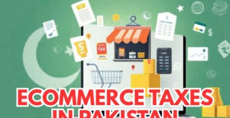Ecommerce Taxes in Pakistan